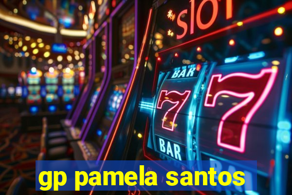 gp pamela santos